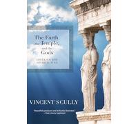 The Earth, the Temple, and the Gods: Greek Sacred Architecture