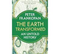 The Earth Transformed: An Untold History