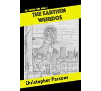 The Earthen Weirdos: Earthen Way Book 2