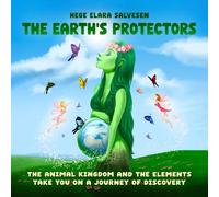 The Earth's Protectors: The Animal Kingdom and the Elements take you on a journey of discovery