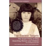 The Easiest Targets: If Americans Knew What the Israelis Do