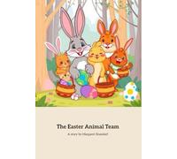 The Easter Animal Team