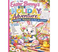 The Easter Bunny's BIG Holiday Adventure: A Springtime Coloring Adventure for Creative Kids
