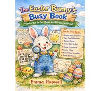 The Easter Bunny's Busy Book: Puzzles, Dot-To-Dot, Mazes And Holiday Fun For Kids