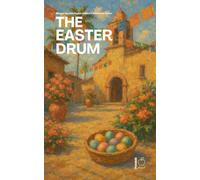 The Easter Drum: Bilingual Spanish-English Children's Stories for Easter