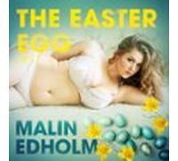 The Easter Egg - Erotic Short Story (audiolibro)
