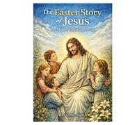 The Easter Story of Jesus - An Adult Coloring Book: A Peaceful Adult Coloring Book for Prayer and Reflection