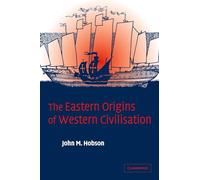 The Eastern Origins of Western Civilisation Paperback