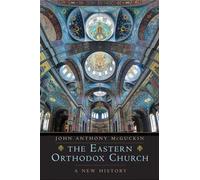 The Eastern Orthodox Church: A New History