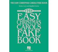 The easy christmas carols fake book: Melody, Lyrics & Simplified Chords: 100 Songs in the Key of "C"