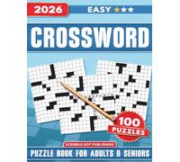 The Easy Crossword Puzzle Book for Adults and Seniors: 100 Big Font Puzzles for Brain Health and Relaxation, Word Games to Keep Your Mind Sharp (Perfect Gift for Men & Women)