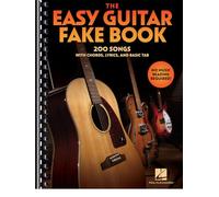 The Easy Guitar Fakebook: 200 Songs With Chords, Lyrics, and Basic Tab