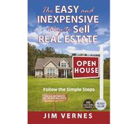The EASY & INEXPENSIVE Way to Sell Real Estate: Most real estate agents are told they must cold call, master social media, or spend thousands on ... it’ (The SMART Way to SELL REAL ESTATE)