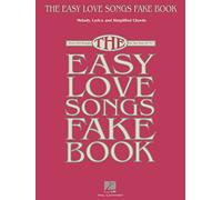 The easy love songs fake book: Melody, Lyrics & Simplified Chords in the Key of C