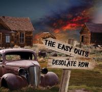 The Easy Outs - Desolate Row