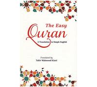 The Easy Quran (The Easy Qur'an: A Translation in Simple English)