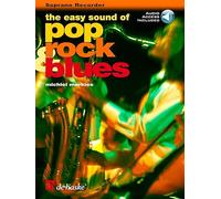 The Easy Sound of Pop, Rock & Blues. Flûte à Bec Soprano. Comprend Enregistrement(s) en ligne