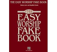 The Easy Worship Fake Book: Over 100 Songs in the Key of "C"