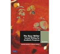 The Easy Writer,: Formal Writing for Academic Purposes, Pearson Original Edition