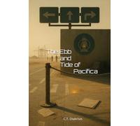 The Ebb and Tide of Pacifica: - a fictional history of the Second American Secession and its collapse into a Hell on Earth. (The Diakrisian Path (Diakrisis For the Average Person))