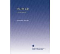 The Ebb Tide: A Trio and Quartette,