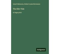 The Ebb-Tide: in large print
