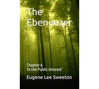 The Ebeneezer: Chapter 6 'In the Public Interest'