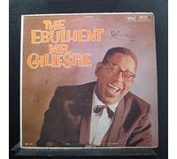 The Ebullient Mr. Gillespie