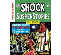 The EC Archives: Shock Suspenstories Volume 1 (The EC Archives, 1)