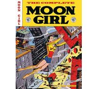 The EC Archives: The Complete Moon Girl