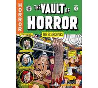 The EC Archives: The Vault of Horror Volume 4 (Ec Archives: The Vault of Horror, 30-35)