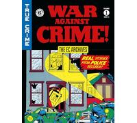 The EC Archives: War Against Crime Volume 1