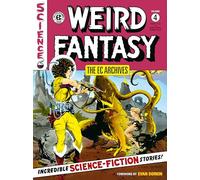 The EC Archives: Weird Fantasy Volume 4: Weird Fantasy 4