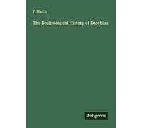 The Ecclesiastical History of Eusebius