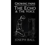 The Echo And The Voice: 2 (Growing Pains)