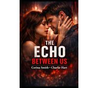 The Echo Between Us