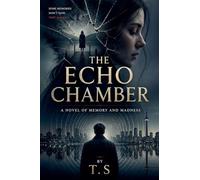 The Echo Chamber (Standalone Psychological Thriller)