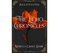 The Echo Chronicles: Belonging