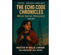 The Echo Chronicles: Mira's Secret Dicovery