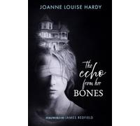 THE ECHO FROM HER BONES