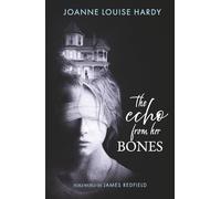 THE ECHO FROM HER BONES