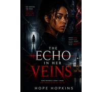 The Echo in Her Veins