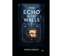 The Echo in the Walls