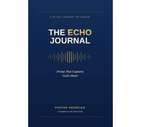 The Echo Journal: Fourteen Days of Praise and Reflection for Leaders