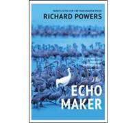 The Echo Maker: Richard Powers