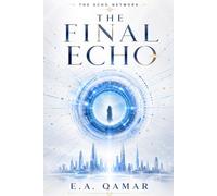 THE ECHO NETWORK : The Final Echo