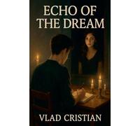 The Echo of a Dream Pilot