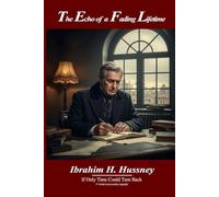 The Echo of a Fading Lifetime: If Only Time Could Turn Back