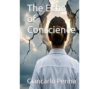 The Echo of Conscience (Mystery-Science Fiction-Fantasy)