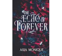 The Echo of Forever: A Secret Society Romance